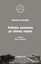 Polityka światowa po zimnej wojnie - Panajotis Kondylis