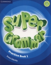 Super Grammar Practice Book 1 - Szlachta Emma 