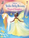 Sticker Dolly Dressing. Magical Kingdom wer. angielska 5+ Fiona Watt, Antonia Miller