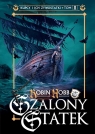 Szalony statek. Trylogia Kupcy i ich żywostatki. Tom 2 Robin Hobb