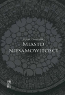 Miasto niesamowitości Hubert Smolarek