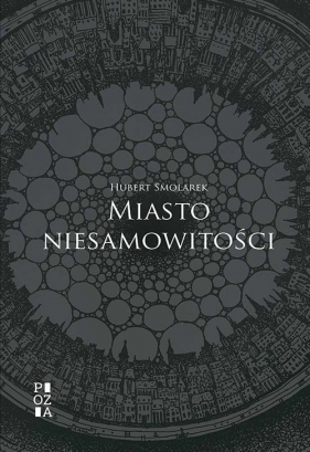 Miasto niesamowitości - Hubert Smolarek