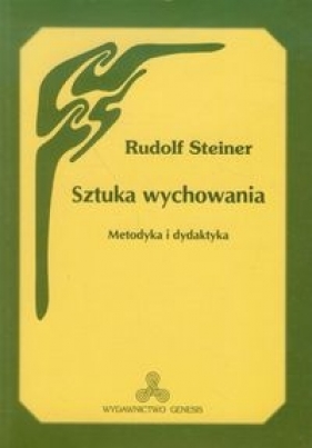 Sztuka wychowania - Rudolf Steiner