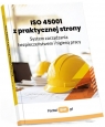 ISO 45001 z praktycznej strony. System... Katarzyna Kot