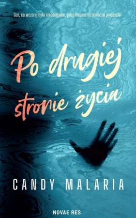 Po drugiej stronie życia - Candy Malaria