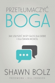 Przetłumaczyć Boga - Shawn Bolz