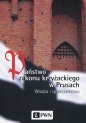 Państwo zakonu krzyżackiego w Prusach - Roman Czaja, Wiesław Długokęcki, Marian Biskup