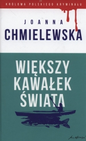 Większy kawałek świata - Joanna Chmielewska