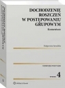 Dochodzenie roszczeń w postępow grup Komentarz Małgorzata Sieradzka