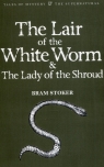 The Lair of the White Worm & The Lady of the Shroud Bram Stoker