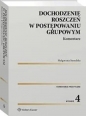 Dochodzenie roszczeń w postępow grup Komentarz - Małgorzata Sieradzka