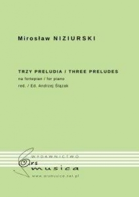 Trzy preludia na fortepian - Mirosław Niziurski