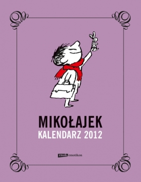 Mikołajek Kalendarz 2012 - Goscinny Rene, Sempe