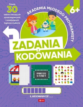 Akademia młodego programisty. Zadania z kodowania - Alicja Żarowska-Mazur, Dawid Mazur