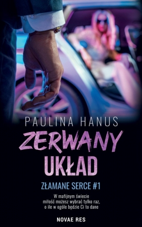 Złamane serce. Tom 1. Zerwany układ - Paulina Hanus