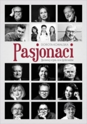 Pasjonaci - Dorota Kowalska