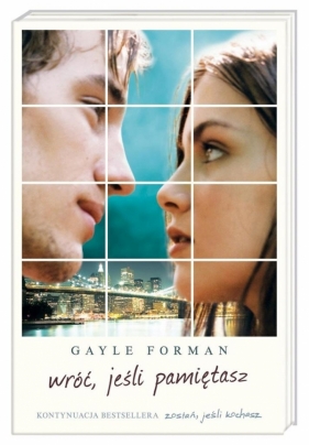 Wróć, jeśli pamiętasz - Gayle Forman