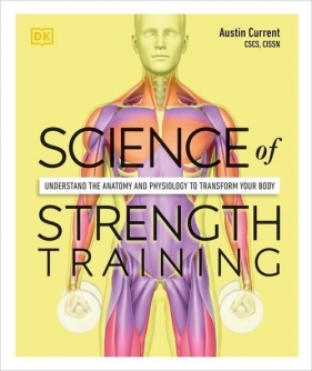 Science of Strength Training - Austin Current