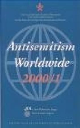 Antisemitism Worldwide Stephen Roth Institute,  Stephen Roth Institute, D Porat