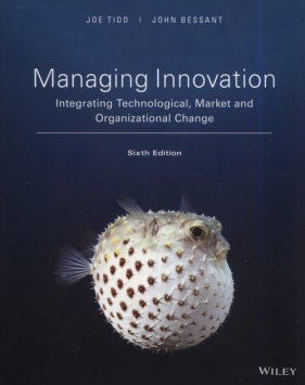 Managing Innovation - Tidd Joe, Bessant John R.