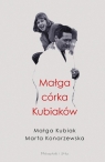 Wyklęta córka Kubiaków Konarzewska Marta