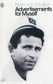 Advertisements for Myself - Norman Mailer