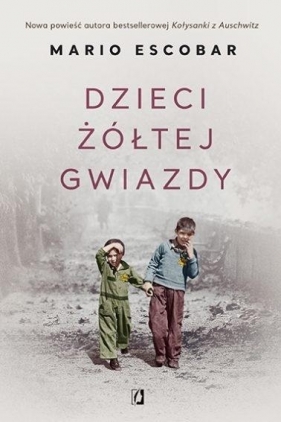 Dzieci żółtej gwiazdy - Mario Escobar