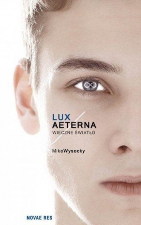 Lux Aeterna Wieczne światło - Wysocky Mike