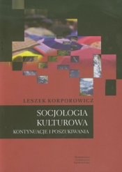 Socjologia kulturowa - Korporowicz Leszek