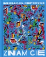 Znam Cię Michael Deforge