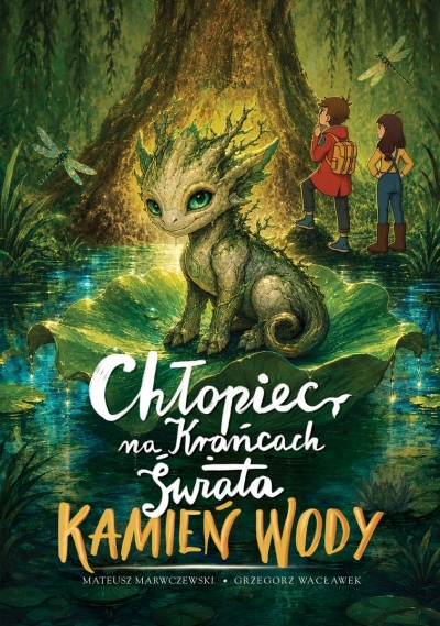 Chłopiec na Krańcach Świata. Kamień Wody