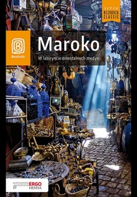 Maroko W labiryncie orientalnych medyn