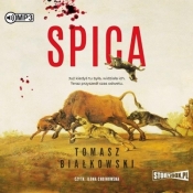Spica. Audiobook - Białkowski Tomasz