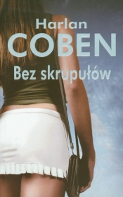 Bez skrupułów - Harlan Coben