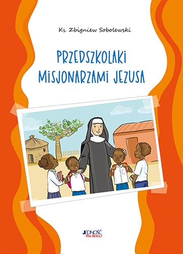 Przedszkolaki misjonarzami Jezusa. Kolorowanka