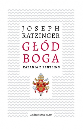 Głód Boga - Joseph Ratzinger