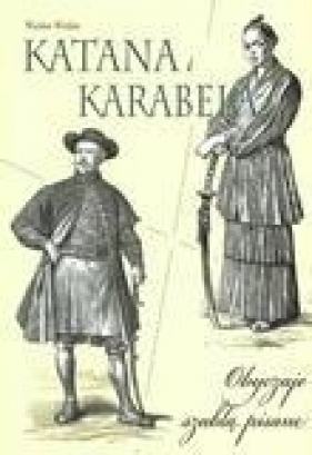 Katana i karabela - Winkler Wiesław