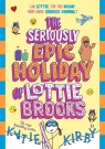 The Seriously Epic Holiday of Lottie Brooks Katie Kirby