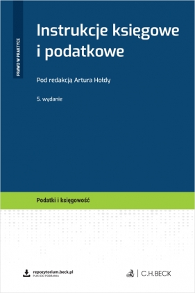 Instrukcje księgowe i podatkowe + wzory do pobrania - Opracowanie zbiorowe