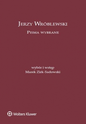 Jerzy Wróblewski Pisma wybrane - Wróblewski Jerzy