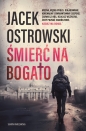 Śmierć na bogato - Jacek Ostrowski
