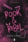 Rook & Rebel. Seria The Mavericks. Tom 1 Kate Crew .