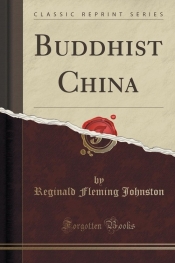 Buddhist China (Classic Reprint)