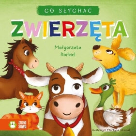 Co słychać. Zwierzęta - Małgorzata Korbiel