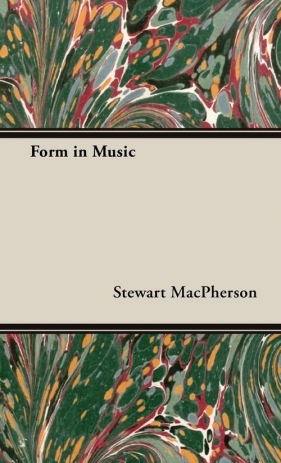 Form in Music - MacPherson Stewart