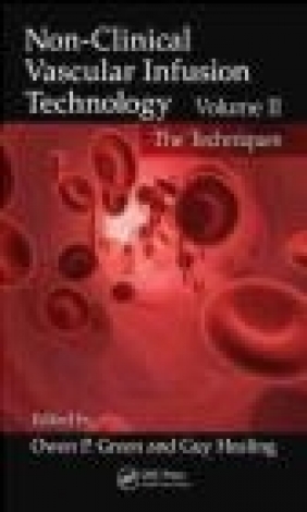 Non-Clinical Vascular Infusion Technology: Volume II