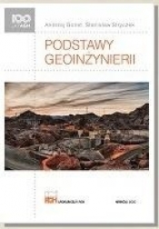PODSTAWY GEOINŻYNIERII - Andrzej Gonet, Stanisław Stryczek