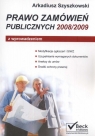 Prawo zamówień publicznych 2008/2009 z wprowadzeniem Szyszkowski Arkadiusz