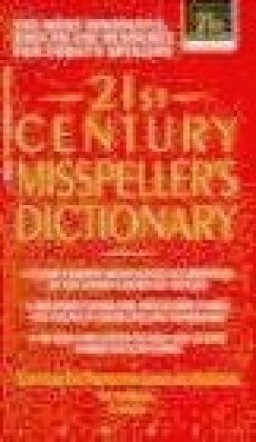 21st Century Misspeller's Dictionary Philip Lief Group, T J Demars