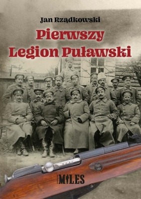 Pierwszy Legion Puławski - Rządkowski Jan
